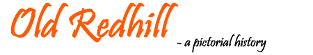 oldredhill.com - a pictorial history